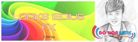 Preset chình màu cho Edius | Looks Edius FX for Edius 6 & 7